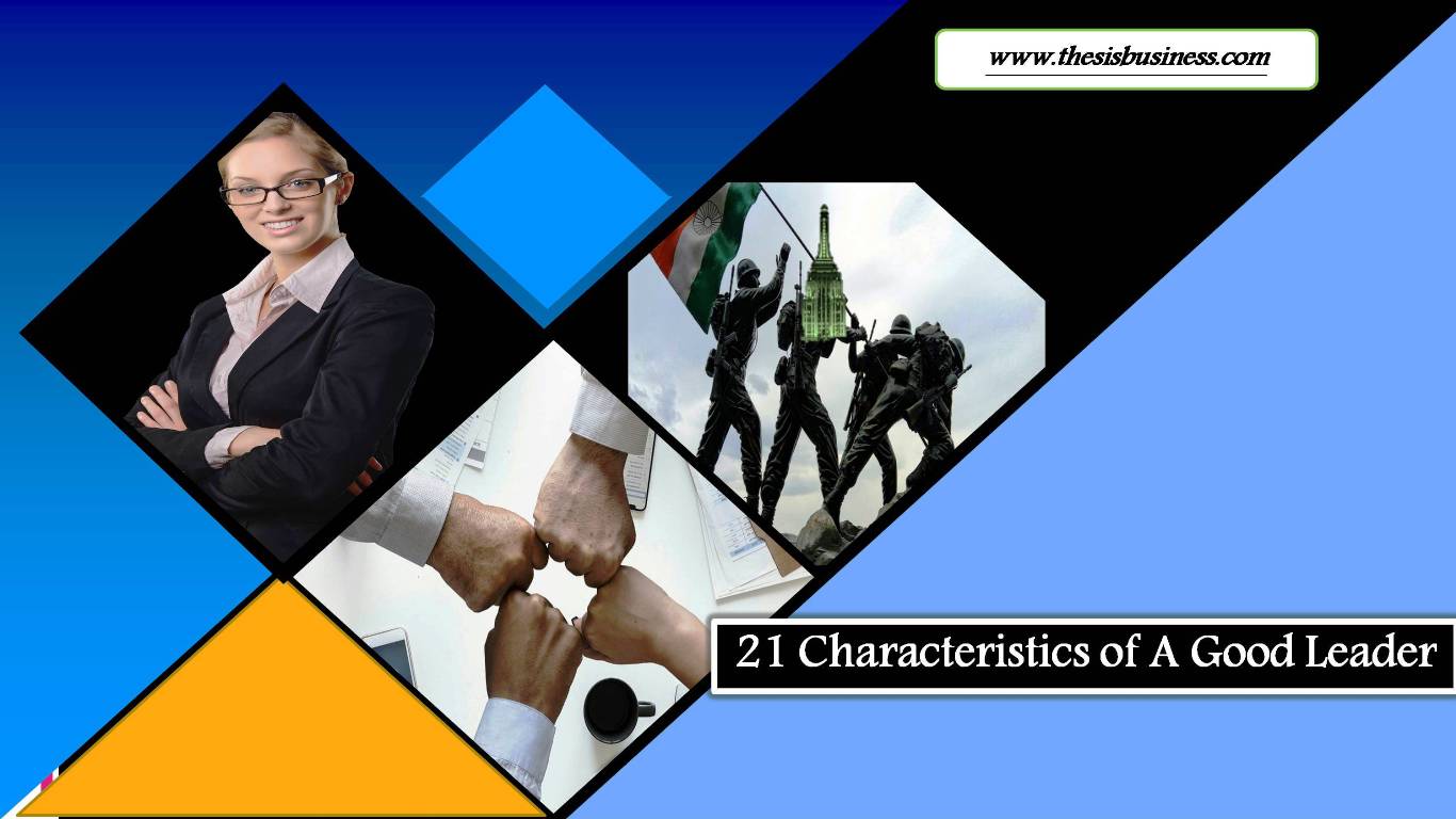 Characteristics of a good leader