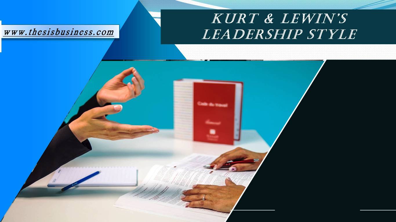 kurt lewin leadership styles